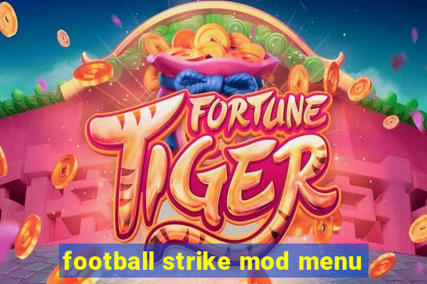 football strike mod menu